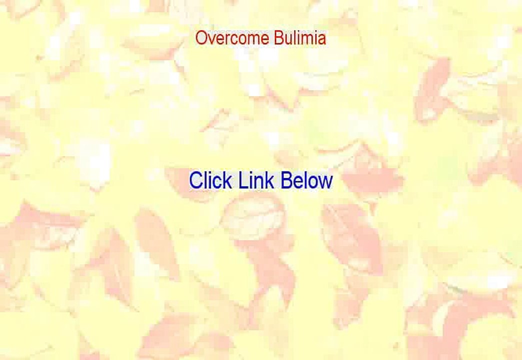 Overcome Bulimia Reviews (My Review 2015)