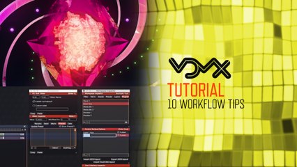 VDMX (Tutorial): 10 Workflow Tips