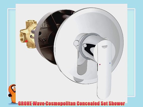 GROHE Wave Cosmopolitan Concealed Set Shower