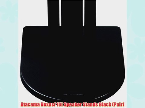 Atacama Nexusi 10i Speaker Stands Black (Pair)