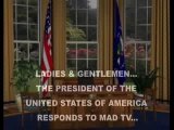 President Bush Responds to Mad TV's