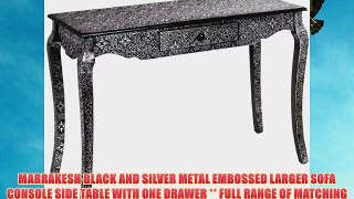 MARRAKESH BLACK AND SILVER METAL EMBOSSED LARGER SOFA CONSOLE SIDE TABLE WITH ONE DRAWER **
