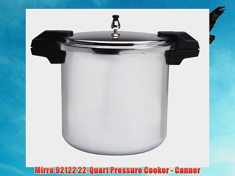 Mirro 92122 22 Quart Pressure Cooker Canner video Dailymotion