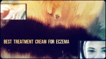Best Treatment Cream for Eczema