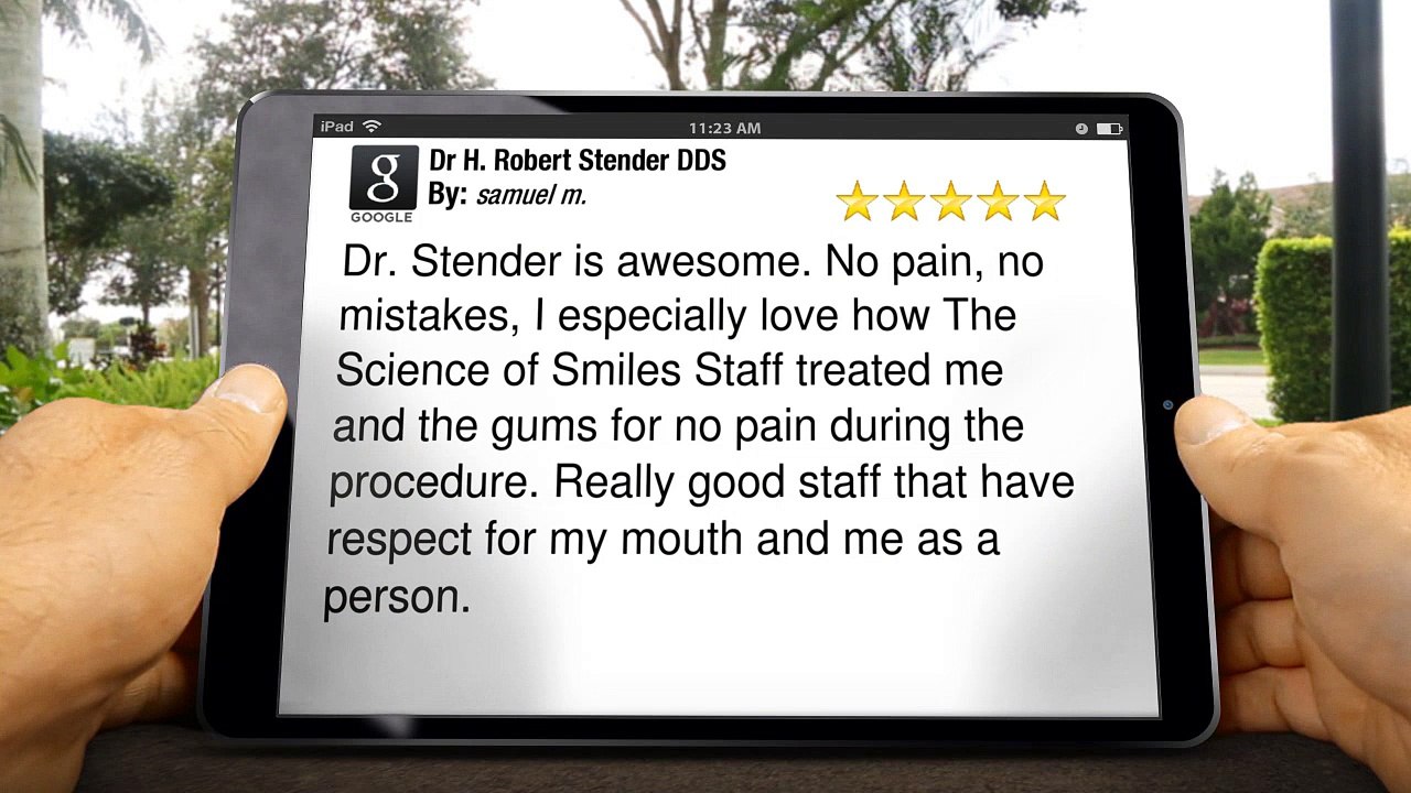 Dr H. Robert Stender DDS Pasadena PerfectFive Star Review by samuel m.
