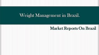 Weight Management in Brazil