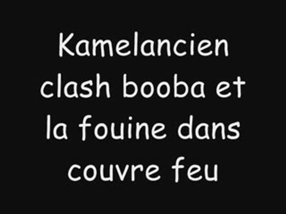 Kamelancien clash la fouine et booba