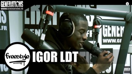 Igor LDT - Freestyle #1 (Live des studios de Generations)
