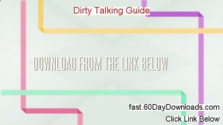 Dirty Talking Guide 2013, Can It Work (+ my review)