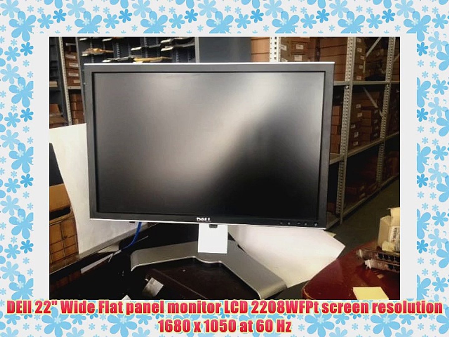 Dell 22 Wide Flat Panel Monitor Lcd 28wfpt Screen Resolution 1680 X 1050 At 60 Hz Video Dailymotion