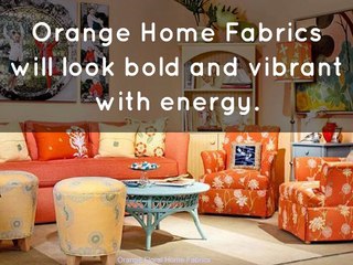 Use Colorful Home Fabrics to Create a Warm Decoration