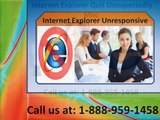 1-888-959-1458 Internet Explorer unresponsive, unresponsive, loading slow, freezes?