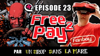 Free2pay #23 : Tuerie roulante, bateau roulant et marche arrière