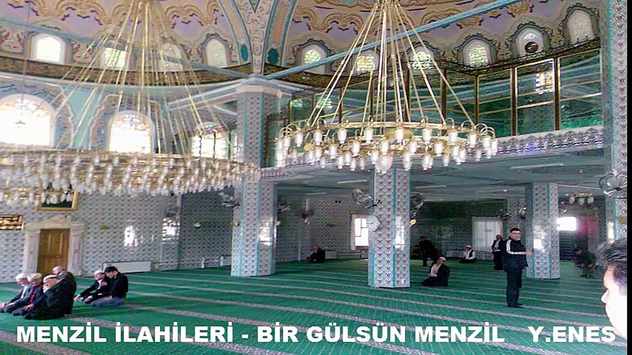 MENZİL İLAHİLERİ - BİR GÜLSÜN MENZİL   Y.ENES