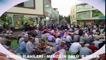 MENZİL İLAHİLERİ - MENZİLİN GÜLÜ  D.ÇOLAK