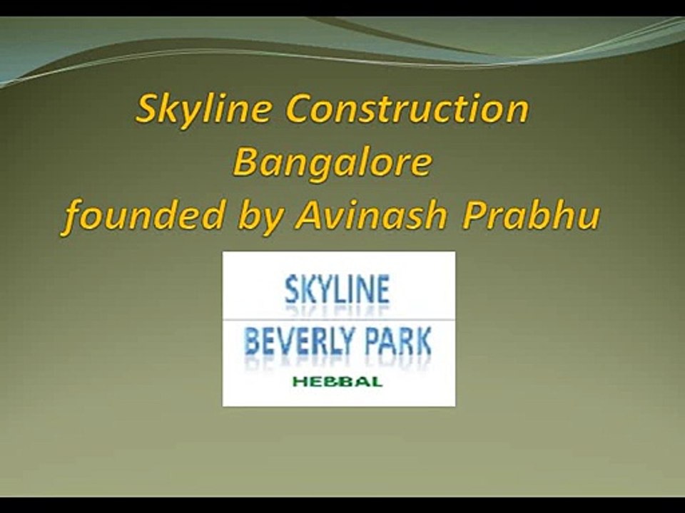 Skyline Construction Bangalore founded by Avinash Prabhu
