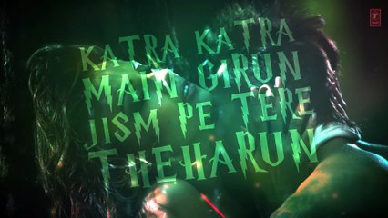 Katra Katra Full Song with Lyrics _ Alone _ Bipasha Basu _ Karan Singh Grover