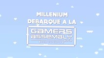 Millenium débarque à la Gamers Assembly 2015