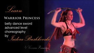 Warrior Princess  belly dance, sword, advanced - Isidora Bushkovski