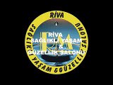 RİVA SAĞLIKLI YAŞAM VE GÜZELLİK SALONU 