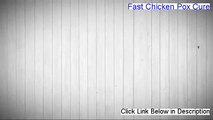 Fast Chicken Pox Cure 2.0 Review, does it work (and instant access)