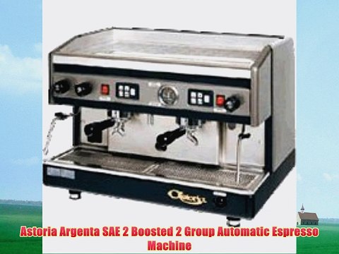 Astoria Argenta SAE 2 Boosted 2 Group Automatic Espresso Machine