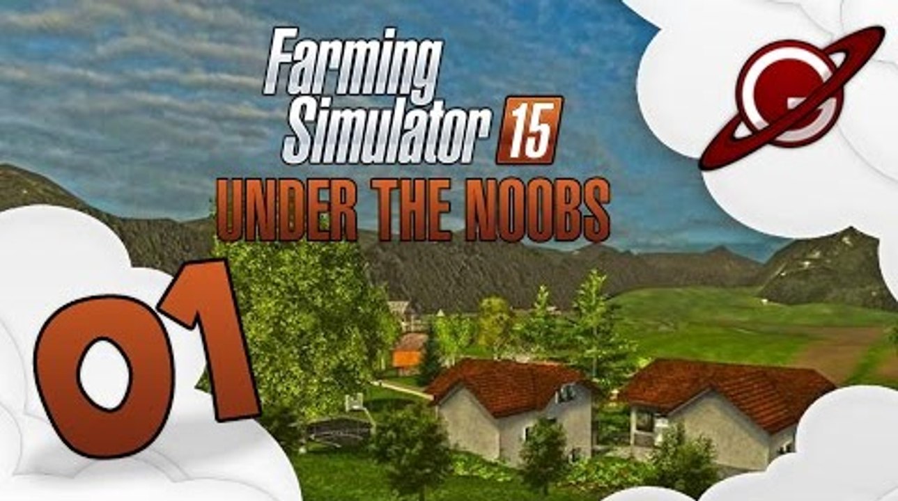 Farming Simulator 15 | Under The Noobs 01 - UTH 3.0 (Multi)