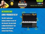 Sonic Producer V2.0 Create Killer Beats In Under 5 Minutes!.