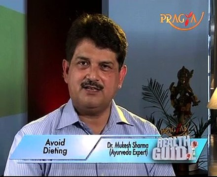 Avoid Diet Mistakes: Dr. Mukesh Sharma (Ayurveda Expert)