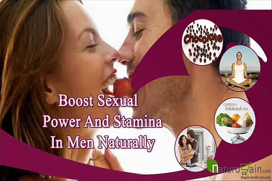 How To Boost Sexual Stamina And Power In Men With Natural Remedies