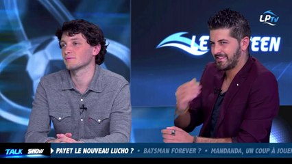 Talk Show du 23/03, partie 3 : Payet le nouveau Lucho ?