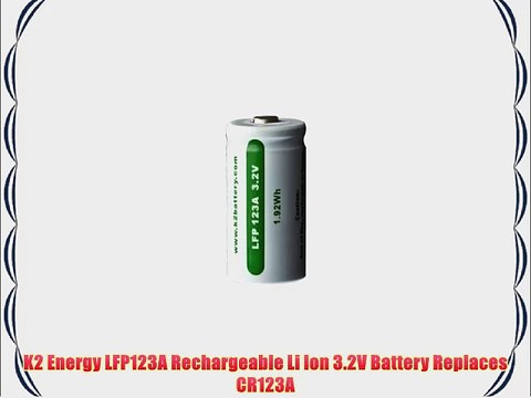 K2 Energy LFP123A Rechargeable Li Ion 3.2V Battery Replaces CR123A