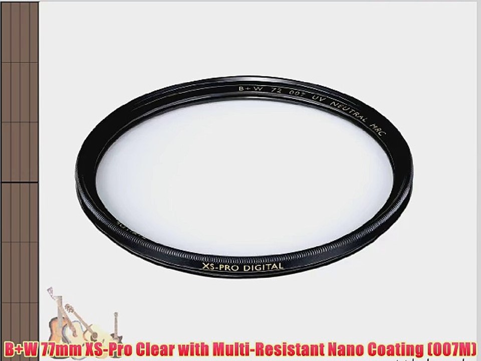 B W 77mm XS-Pro Clear with Multi-Resistant Nano Coating (007M)