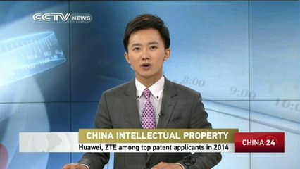 China’s telecom giants Huawei, ZTE among top patent applicants in 2014