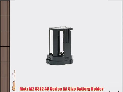 Metz MZ 5312 45 Series AA Size Battery Holder