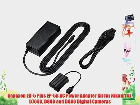 Kapaxen EH-5 Plus EP-5B AC Power Adapter Kit for Nikon 1 V1 D7000 D800 and D600 Digital Cameras