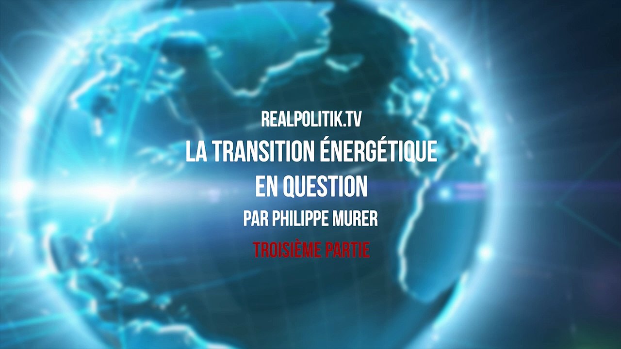 La transition énergétique en question (troisième partie)