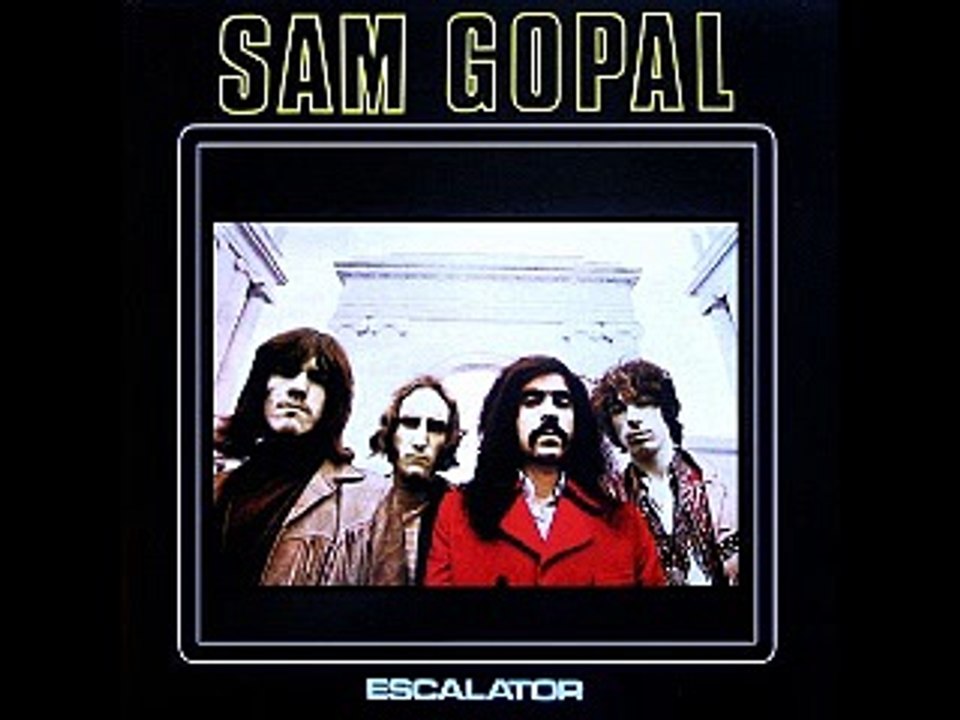 Sam Gopal - 1969 - Escalator (full album) - video Dailymotion
