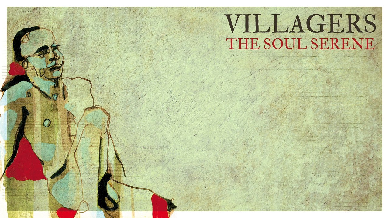 Villagers - The Soul Serene (Official Audio)