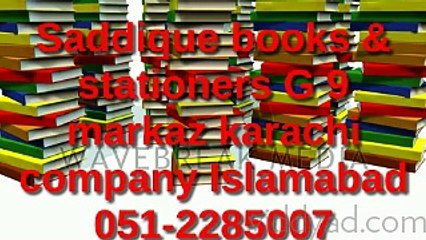 Saddique books & stationers G 9 markaz karachi company islamabad 051-2285007
