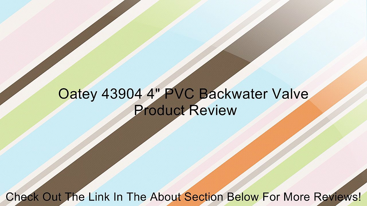 Oatey 43904 4" PVC Backwater Valve Review