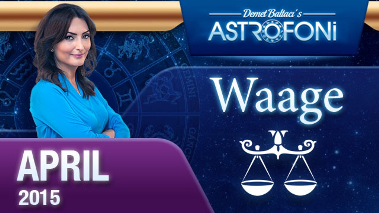 Monatliche Horoskope zum Sternzeichen Waage ( April 2015)