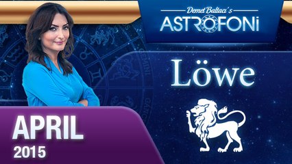Monatliche Horoskope zum Sternzeichen Löwe ( April 2015)