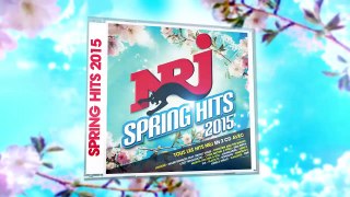 NRJ Spring Hits 2015 - Sortie le 23 mars 2015