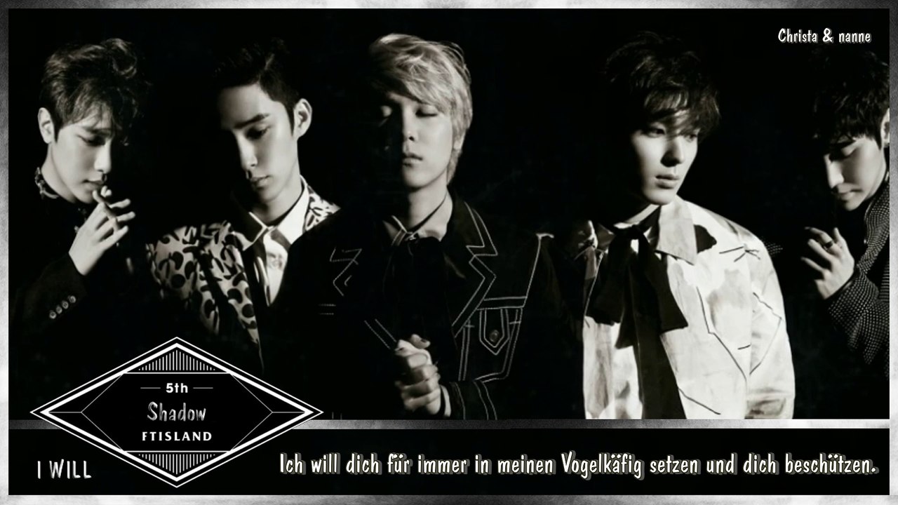 FT Island - Shadow k-pop [german Sub] 5th Album I WILL