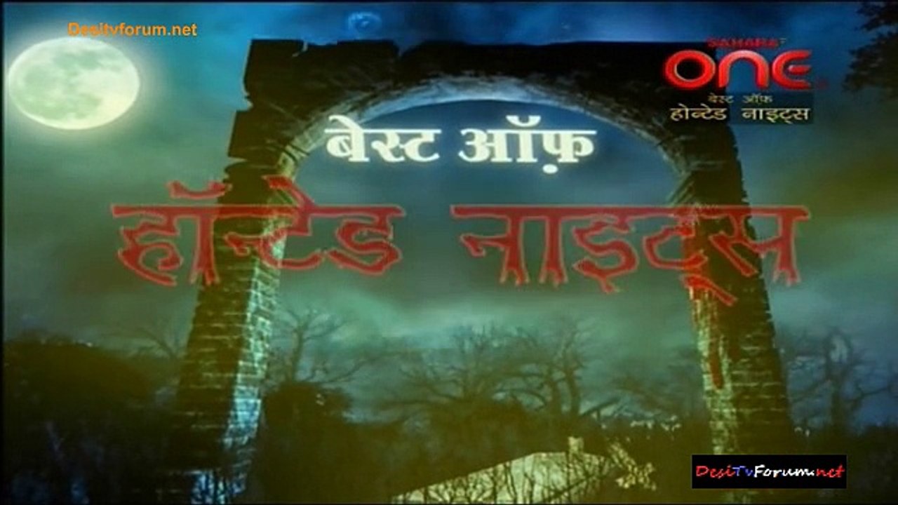 Haunted Nights - Kaun Hai Woh 24th March 2015 Video Watch Online(00h10m53s-00h21m47s)
