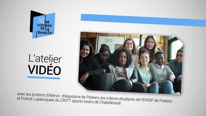 Cordées de la réussite - Atelier Vidéo - Le message des élèves