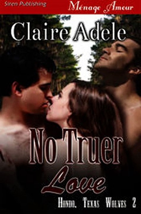 Download No Truer Love Siren Publishing Menage Amour ebook {PDF} {EPUB}