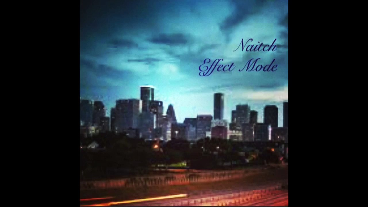 Naitch - Effect Mode(1)
