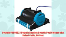 Dolphin 99996323 Dolphin Nautilus Robotic Pool Cleaner with Swivel Cable 60-Feet
